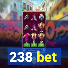 238 bet